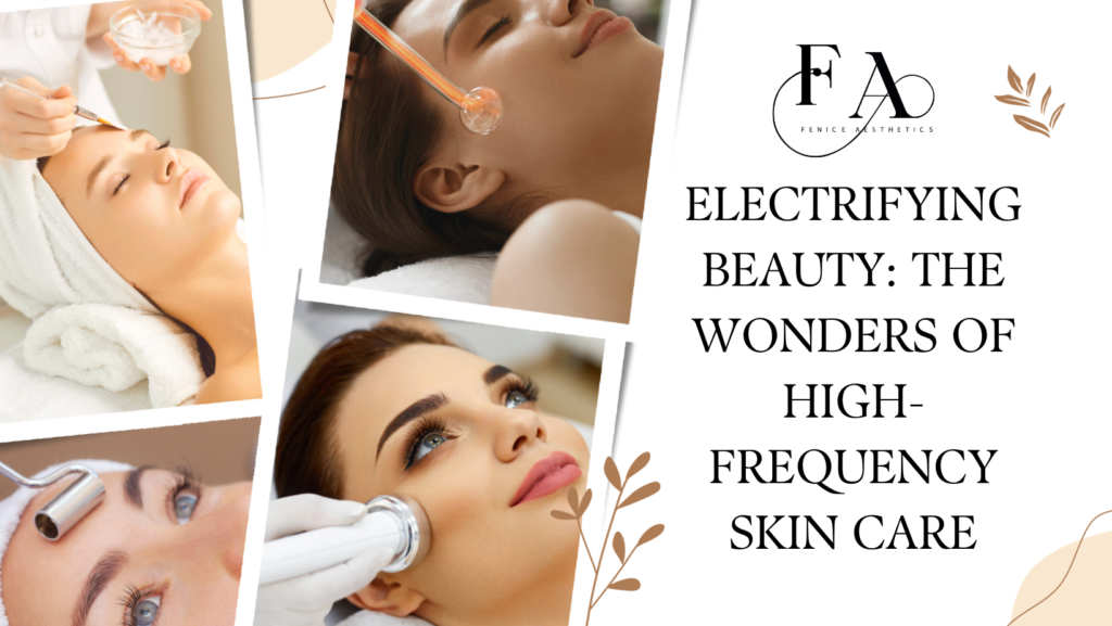 High Frequency Skin Care